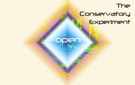 Open - The Conservatory Experiment